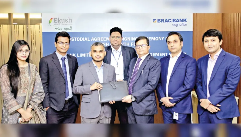 BRAC Bank, Ekush Wealth Management sign agreement 