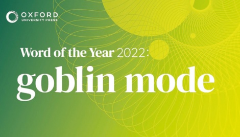 ‘Goblin mode’ revealed as Oxford word of the year 2022 