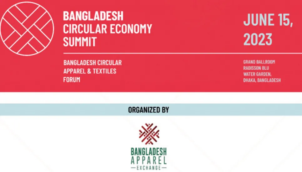 Dhaka hosting 1st Circular Economy Summit today
