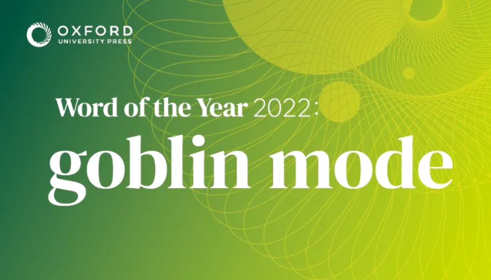 'Goblin mode' Oxford word of the year 2022