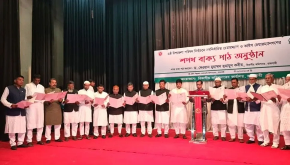 Upazila chairmen, vice-chairmen take oath in Rajshahi